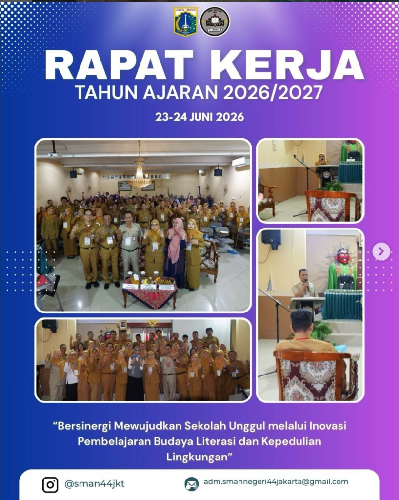 RAPAT KERJA SMA NEGERI 44 JAKARTA TAHUN AJARAN 2026/2027